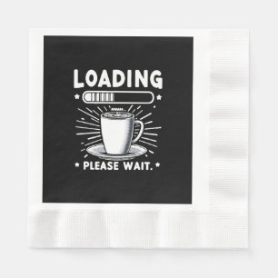 Guardanapo De Papel Carregando, espere por café, amante de café engraç