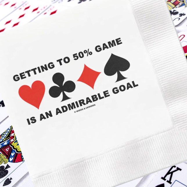 Guardanapo De Papel Chegar a 50% de Jogo é um Objetivo Admirável (Paper napkin w/ the four card suits and the timeless duplicate bridge saying for your next event!)