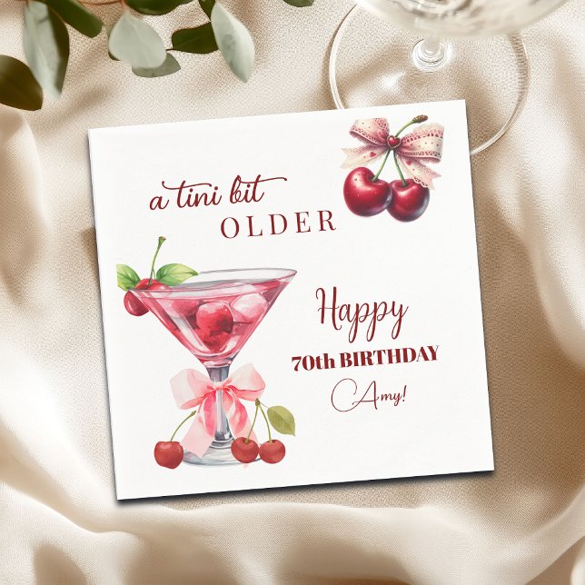 Guardanapo De Papel Chic A Tini Bit Older Cherry Martini 70th Birthday (Criador carregado)