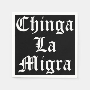 Guardanapo De Papel Chinga LA Migra