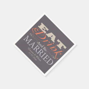 Guardanapo De Papel Coma a bebida e seja casamento casado
