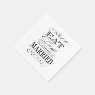 Guardanapo De Papel Coma a bebida e seja casamento elegante casado
