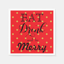 Guardanapo De Papel Coma, Beba e seja Alegre | padrão de bolinhas