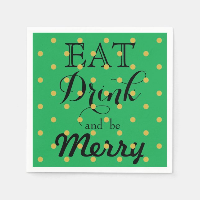 Guardanapo De Papel Coma, Beba e seja Alegre | padrão de bolinhas (Frente)