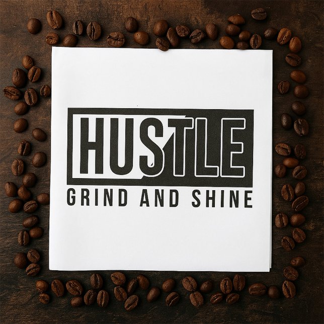 Guardanapo De Papel Cota Motivacional Hustle Grind e Shine (Criador carregado)