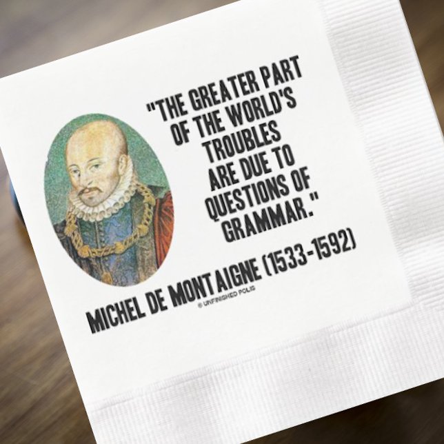 Guardanapo De Papel De Jantar de Montaigne Questões de Gramática (Funny intellectual humor quote on grammar by French philosopher Michel de Montaigne on this napkin)
