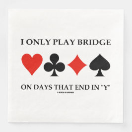 Guardanapo De Papel De Jantar Eu Só Toco Ponte Em Dias Que Acabam Em Y
