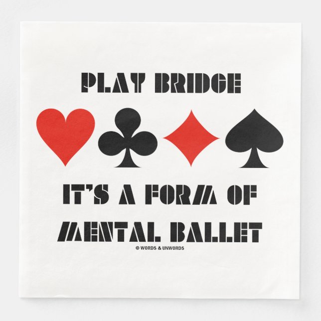 Guardanapo De Papel De Jantar Jogar Bridge É Uma Forma De Balé Mental (Frente)