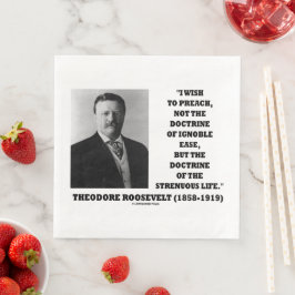 Guardanapo De Papel De Jantar Theodore Roosevelt Doctrine Strenuous Life Cote