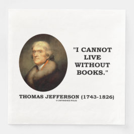 Guardanapo De Papel De Jantar Thomas Jefferson Eu Não Consigo Viver Sem Citação 