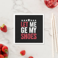 Deixe-me Pegar Meus Sapatos Citação Engraçada de T