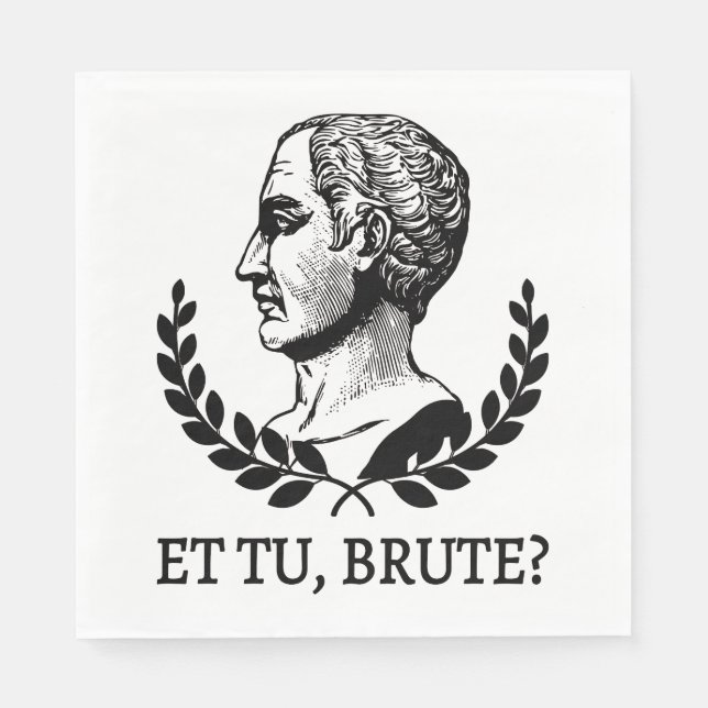 Guardanapo De Papel E tu, Brute? Citação V de Julius Caesar, de Shakes (Frente)