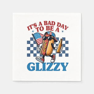 Guardanapo De Papel É um dia ruim ser uma camiseta Glizzy 4 de julho