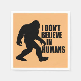 Guardanapo De Papel Engraçado Pé Grande Não Acredito em Humanos