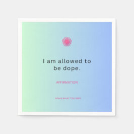 Guardanapo De Papel "Estou Autorizado a Ser Dope" Afirmando Napkins ✨