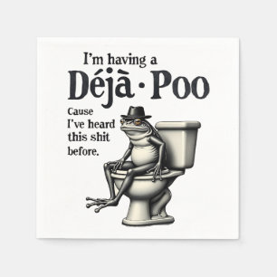 Guardanapo De Papel Estou tendo Déjà Poo porque ouvi essa Sapo
