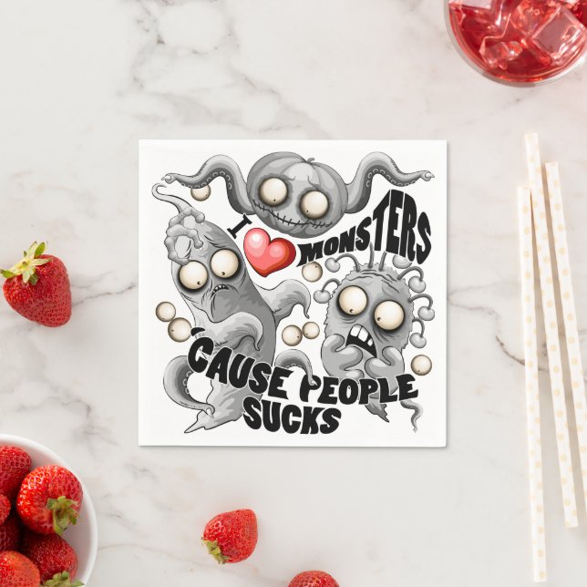 Guardanapo De Papel Eu adoro monstros porque Pessoas são péssimas (Insitu)