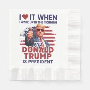Guardanapo De Papel Eu Adoro Quando Eu Acordar E Trump É O Presidente