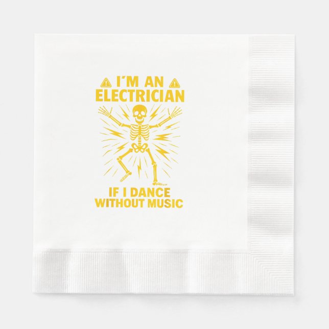 Guardanapo De Papel Eu Sou Um Elétrico Se Eu Dançar Sem Música (Frente)