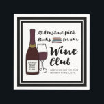 Guardanapo De Papel Funny Book Club | Drink Wine Club Girls Night Out<br><div class="desc">Se você está em um clube de livros e gosta de seu vinho também, então esses guardanapos vão fazer você rir. Apresentando um design com uma ilustração de uma garrafa de vinho tinto, vidro de vinho, pilha de livros e uma frase tipográfica que diz "Pelo menos nós escolhemos livros para...</div>