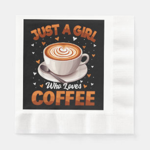 Guardanapo De Papel Garotas Do Café Apenas Uma Menina Que Ama Café