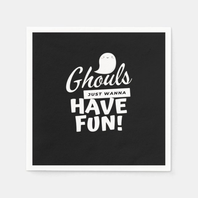 Guardanapo De Papel Ghouls Só Quer Divertir-Se Com Slogan Clássico (Frente)
