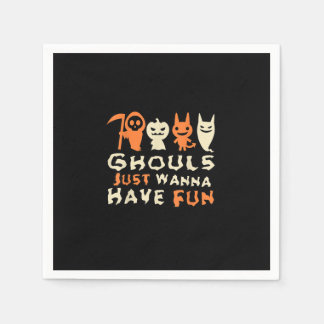 Guardanapo De Papel Ghouls Só Quer Divertir-Se Com Slogan Engraçado