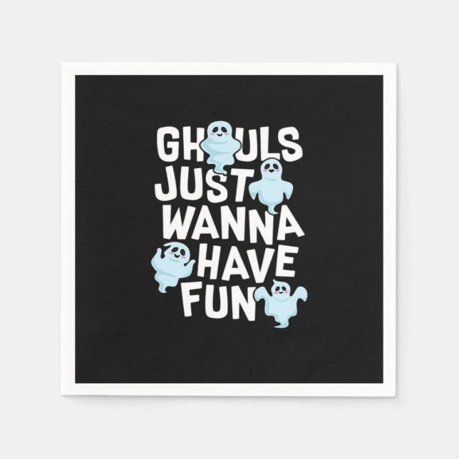 Guardanapo De Papel Ghouls Só Quer Divertir-Se Engraçado E Slogan (Frente)