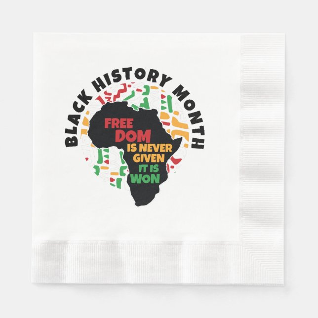Guardanapo De Papel História Negra Mês Liberdade nunca é dada, é (Frente)