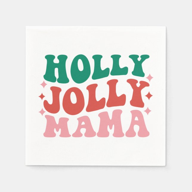 Guardanapo De Papel Holly Jolly Mama - Design de Férias Divertidas (Frente)
