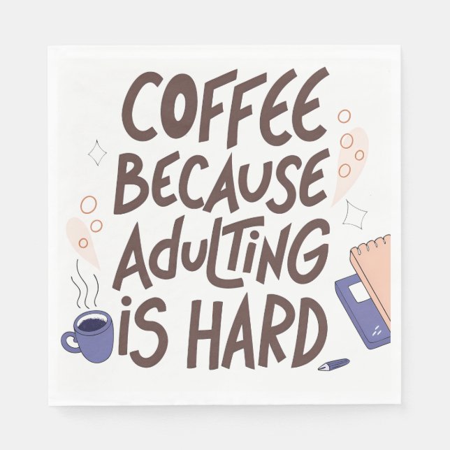 Guardanapo De Papel Humorous Coffee and Adulting Text Graphic (Frente)