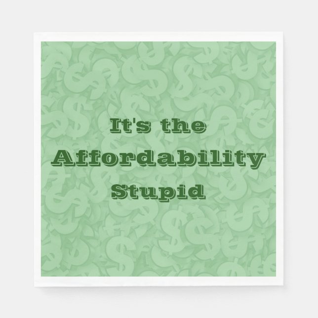Guardanapo De Papel It’s the Affordability Stupid (Frente)