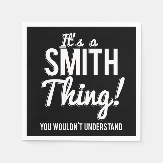 Guardanapo De Papel Its A Smith Thing You Wouldnt Understand (Frente)