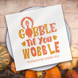 Guardanapo De Papel Janto Amizade Gobble Til You Wobble