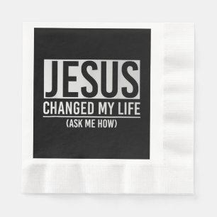 Guardanapo De Papel Jesus Mudou A Minha Vida Pergunte-Me Como Jesus