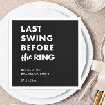 Guardanapo De Papel Last Swing Before the Ring Bachelor Party Minimal<br><div class="desc">Set the tone with this bold “Last Swing Before the Ring” sign, featuring clean modern typography on a sleek black background. Perfect for welcome tables, bar areas, or party décor, it adds a sharp and cohesive look to your golf-themed bachelor celebration. Personalize with the groom’s name and event date for...</div>