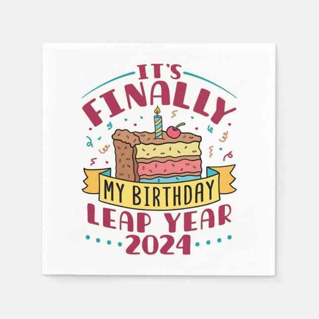 Guardanapo De Papel Leap Year 2024 É Finalmente o meu aniversário (Frente)