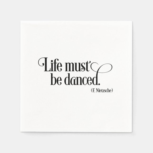 Guardanapo De Papel Life must be danced (Frente)