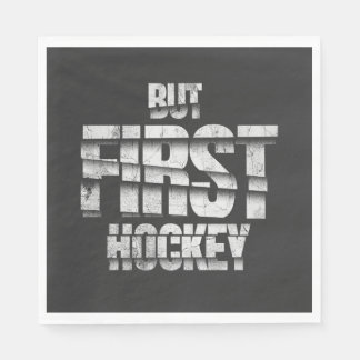 Guardanapo De Papel Mas Primeiro Hockey – Design de Citação Divertido