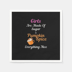 Guardanapo De Papel Meninas São Feitas De Açúcar Pumpkin Spice Tudo N