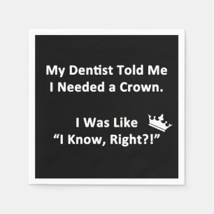 Guardanapo De Papel Meu Dentista Me Disse