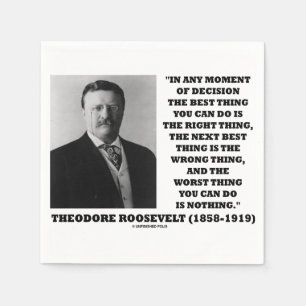 Guardanapo De Papel Momento de Theodore Roosevelt da melhor coisa da