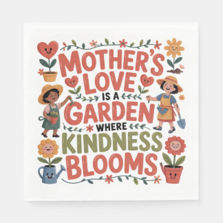 Guardanapo De Papel Mother’s Love Is A Garden Where Kindness Blooms