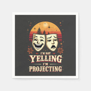 Guardanapo De Papel Não estou gritando. Estou projetando teatro retrô