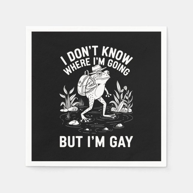 Guardanapo De Papel Não Sei Para Onde Estou Indo Mas Sou o Sapo Gay (Frente)