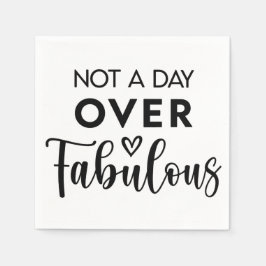 Guardanapo De Papel Not a Day Over Fabulous – Funny Birthday Quote