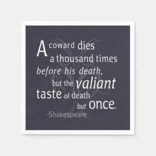 Guardanapo De Papel O Valiant morre apenas uma vez Shakespeare