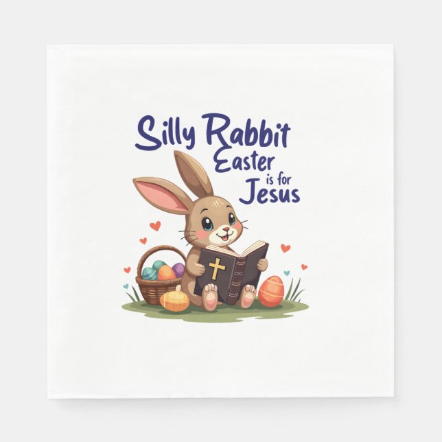 Guardanapo De Papel Páscoa de coelho bobo é para Jesus Design cristão (Frente)