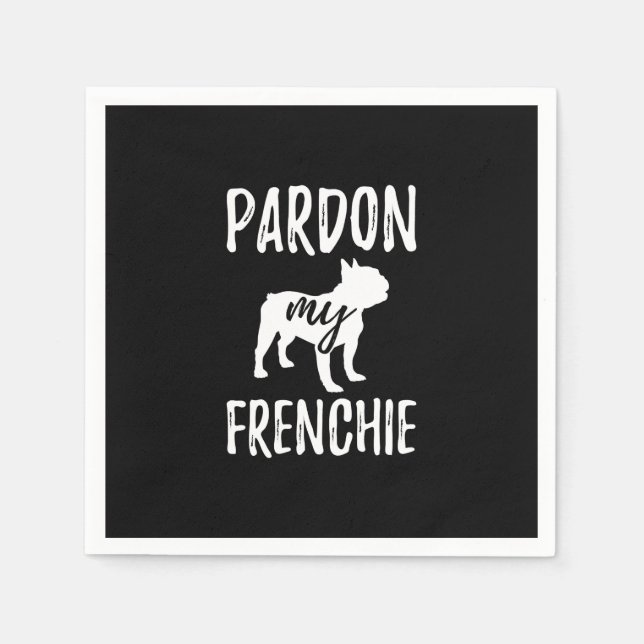 Guardanapo De Papel perdoe minha frenchida | presente de proprietários (Frente)