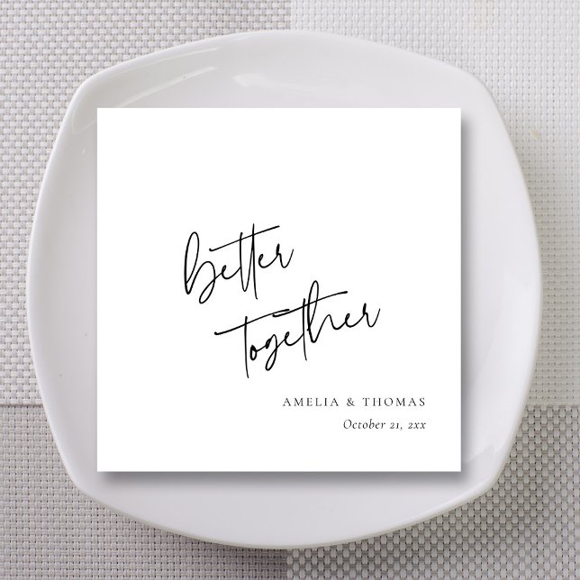 Guardanapo De Papel Personalizar o casamento melhor com a mão (Elegant Modern Script 'Better Together' Wedding Napkins)